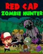 Red Cap Zombie Hunter