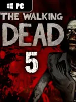The Walking Dead: Episode 5 - No Time Left