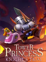 Tower Princess: Knight's Trial