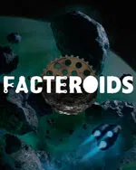 Facteroids