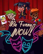 Be Funny Now!