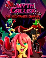 Myth Caller: The Nightmare Shaman