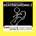 Skateboarding 2 - Breakthrough Gaming Arcade