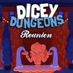 Dicey Dungeons Reunion
