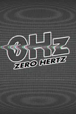 0Hz ZERO HERTZ