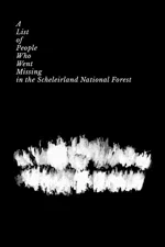 A List Of People Who Went Missing In The Scheleirland National Forest