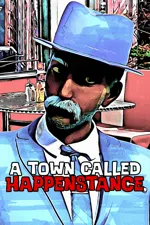 A Town Called Happenstance