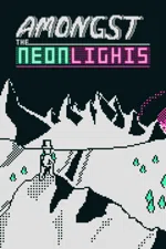 Amongst the Neon Lights