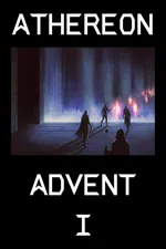Athereon: Advent I