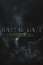 Battal Gazi: Stone of Yada