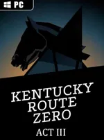 Kentucky Route Zero - Act III