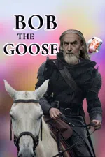 Bob the Goose