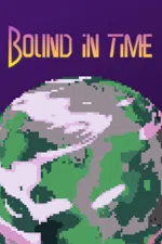 Bound in Time