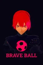 Brave Ball