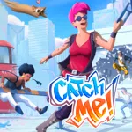 Catch Me!