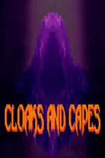 Cloaks and Capes