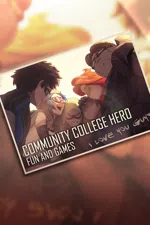 Community College Hero: Fun and Games