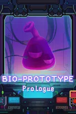 Bio Prototype:Prologue