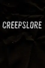 Creepslore