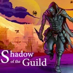 Shadow of the Guild
