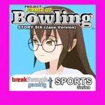 Bowling (Story Six) (Jane Version) - Project: Summer Ice