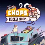 Uncle Chop's Rocket Shop