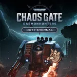 Warhammer 40000: Chaos Gate – Daemonhunters - Duty Eternal