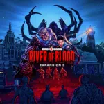 Back 4 Blood - Expansion 3: River of Blood