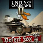 Unity of Command II - Desert Fox