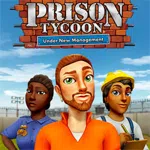Prison Tycoon: Under New Management