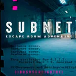SUBNET - Escape Room Adventure