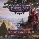 Pathfinder: Wrath of the Righteous - The Last Sarkorians