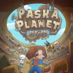 Pasha Planet: Reborn
