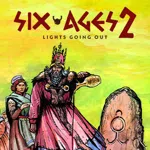 Six Ages 2: Lights Going Out