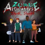 Zombie Apocalypse: Survival Stories