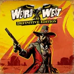 Weird West: Definitive Edition
