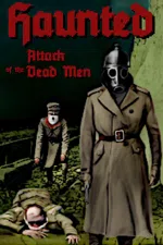 Haunted: Attack of the Dead Men
