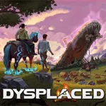 DYSPLACED