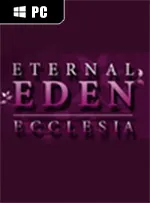 Eternal Eden: Ecclesia