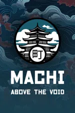 Machi: Above the Void