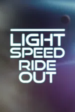 Light Speed Ride Out