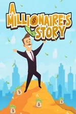 A Millionaire's Story