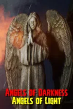 Angels of Darkness Angels of Light