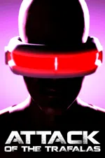 Attack of the Trafalas®