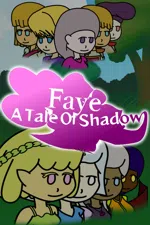 Faye: A Tale of Shadow