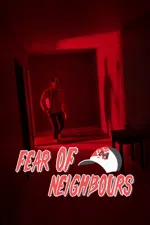 Fear of Neighbours