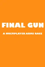 Final Gun: A Multiplayer Arms Race