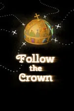 Follow The Crown