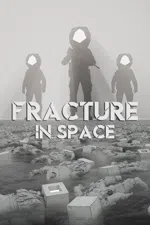 FRACTURE IN SPACE