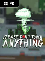 Please, Don't Touch Anything